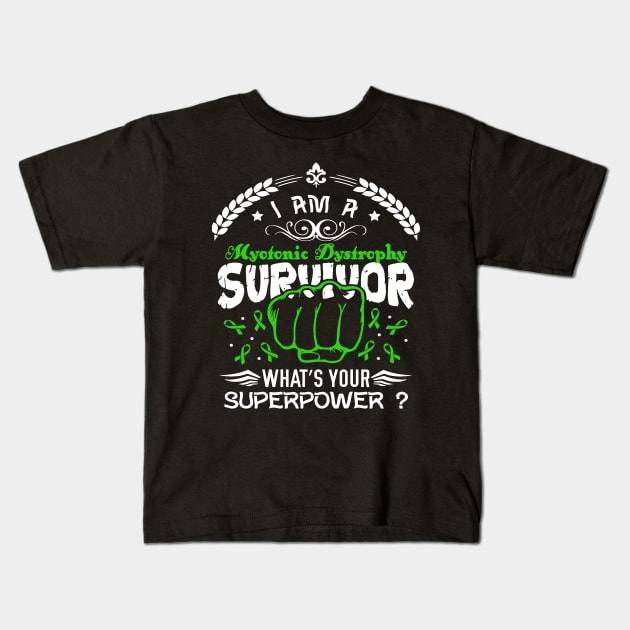 Myotonic Dystrophy Awareness Survivor What's Your Superpower - In This Family We Fight Together Kids T-Shirt by BoongMie